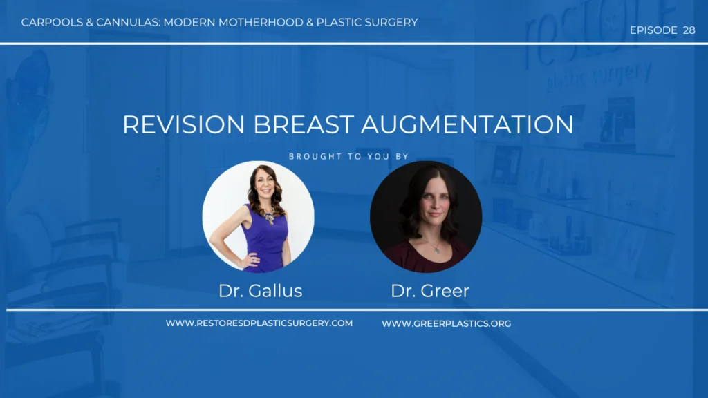 Carpools and Cannulas Podcast Episode 28 Title Card: Revision Breast Augmentation