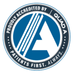 Proudly Accredited by QUAD A. Patients First. Always. 