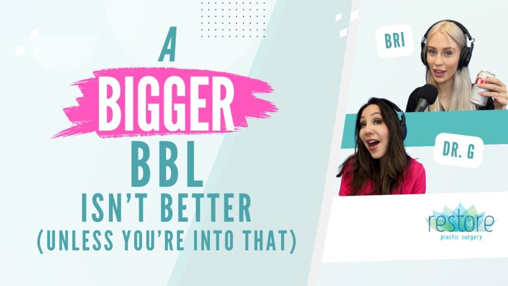 San Diego plastic surgeon Dr. Katerina Gallus and her scrub tech Bri on the episode of their podcast "All the B's" where they chat about Brazilian butt lift [A Bigger BBL Isn’t Better (Unless You’re Into That)]